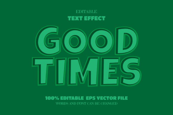 Download Good Times Text, Editable Font Effect - Font effect Collection